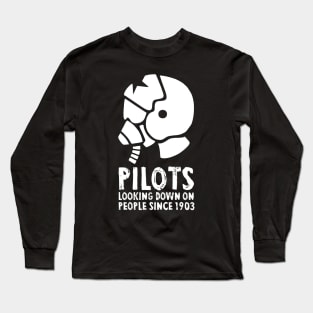 Airplane Pilot Shirts - Looking Down since 1903 Long Sleeve T-Shirt